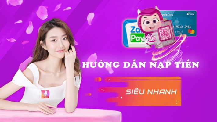 Nạp tiền 24 live stream thuận tiện.