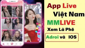 tải app mmlive