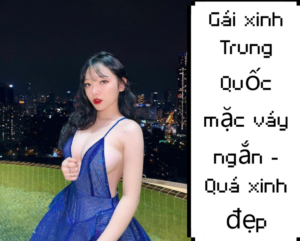 Gái xinh Trung Quốc mặc váy ngắn - Quá xinh đẹp