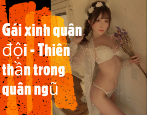 Gái xinh quân đội - Thiên thần trong quân ngũ